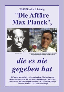 Wolf-Ekkehard Lönnig: 'Die Affäre Max Planck', die es nie gegeben hat