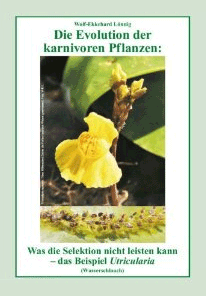 Wolf-Ekkehard Lönnig: Die Evolution der karnivoren Pflanzen: Was die Selektion nicht leisten kann: Das Beispiel Utricularia (Wasserschlauch)