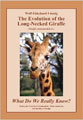 Wolf-Ekkehard Lönnig: The Evolution of the Long-Necked Giraffe (Giraffa camelopardalis L.) What do we really know?